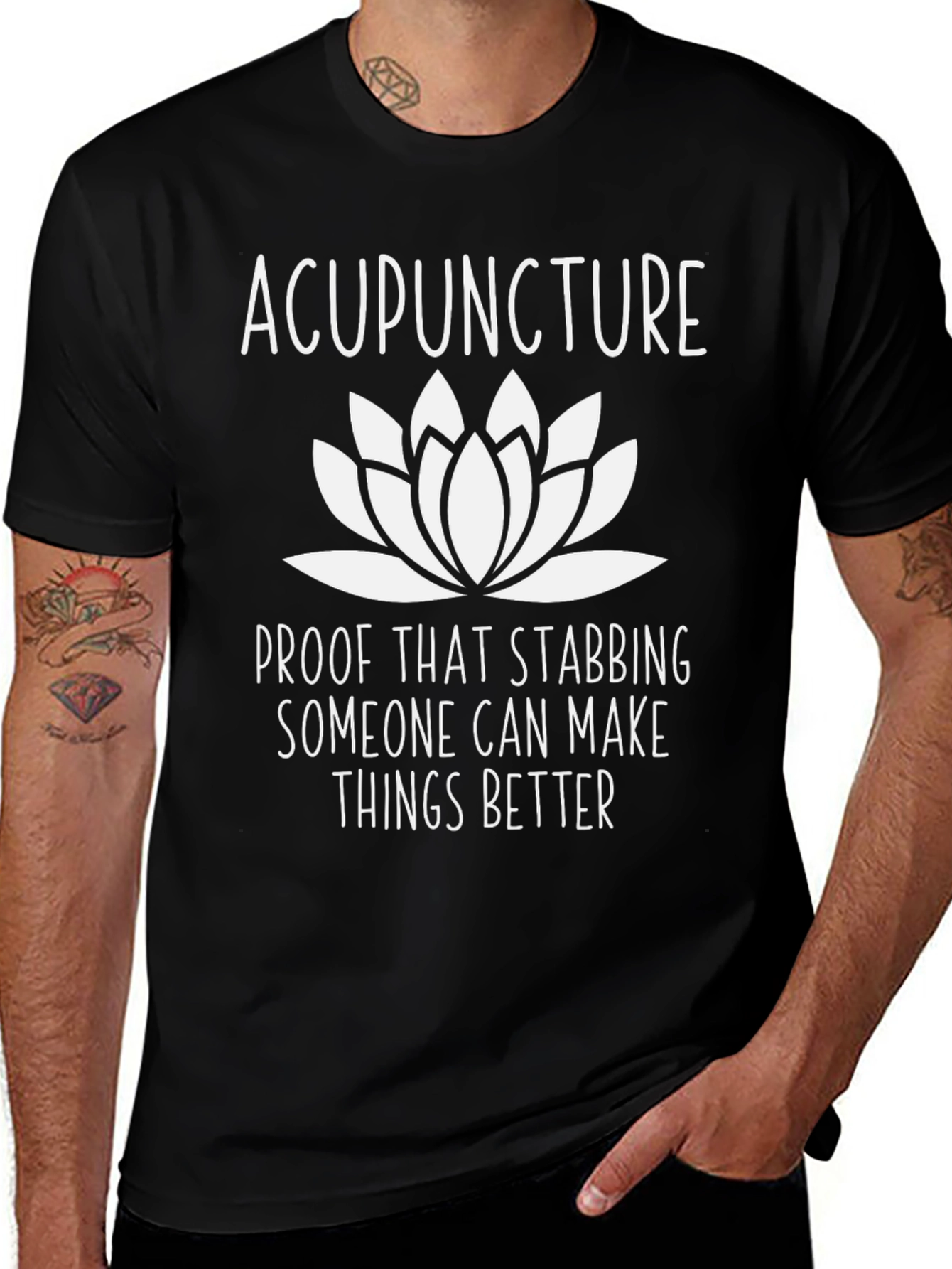 Acupuncture Lotus Flower T-Shirt - Stabbing Makes Things Better!