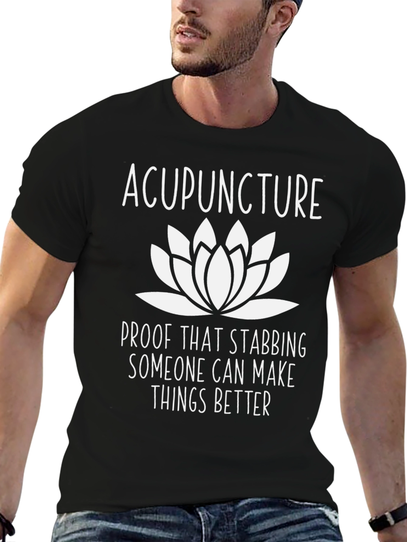 Acupuncture Lotus Flower T-Shirt - Stabbing Makes Things Better!
