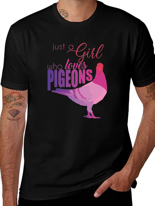 Just a Girl Who Loves Pigeons T-Shirt - Bird Lover Tee