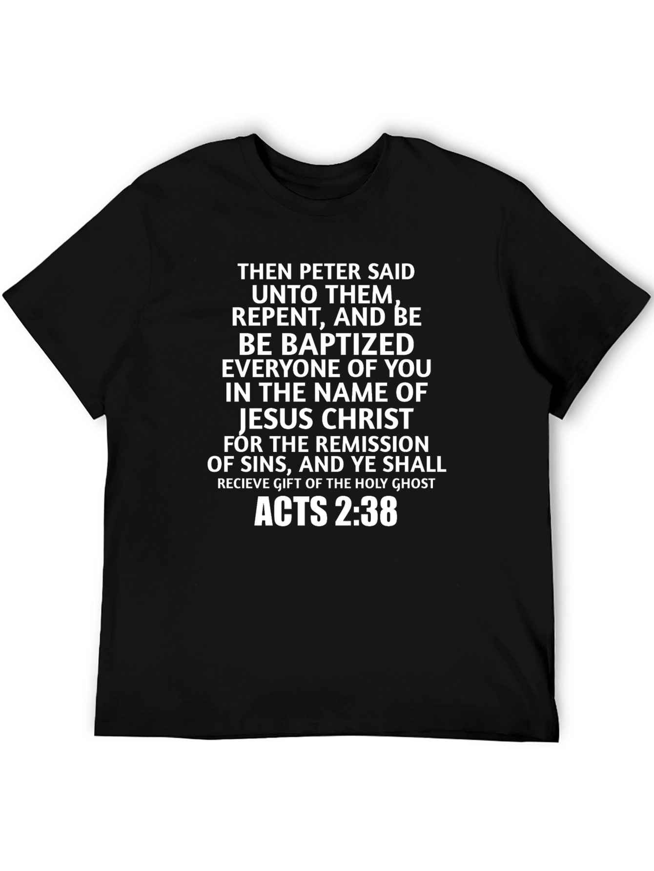 Acts 2:38 T-Shirt - Repent & Be Baptized