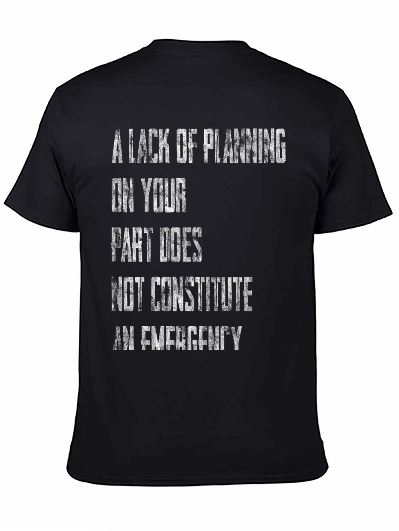 A Lack of Planning T-Shirt