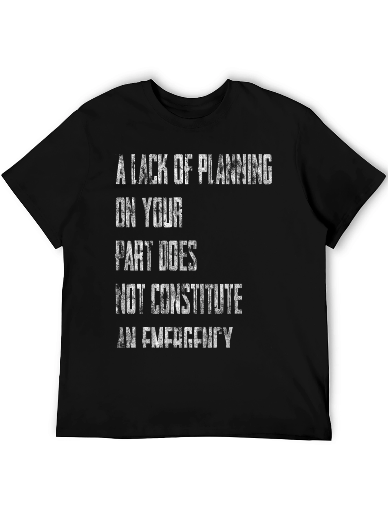 A Lack of Planning T-Shirt