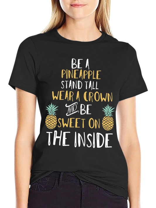 Be a Pineapple Graphic T-Shirt
