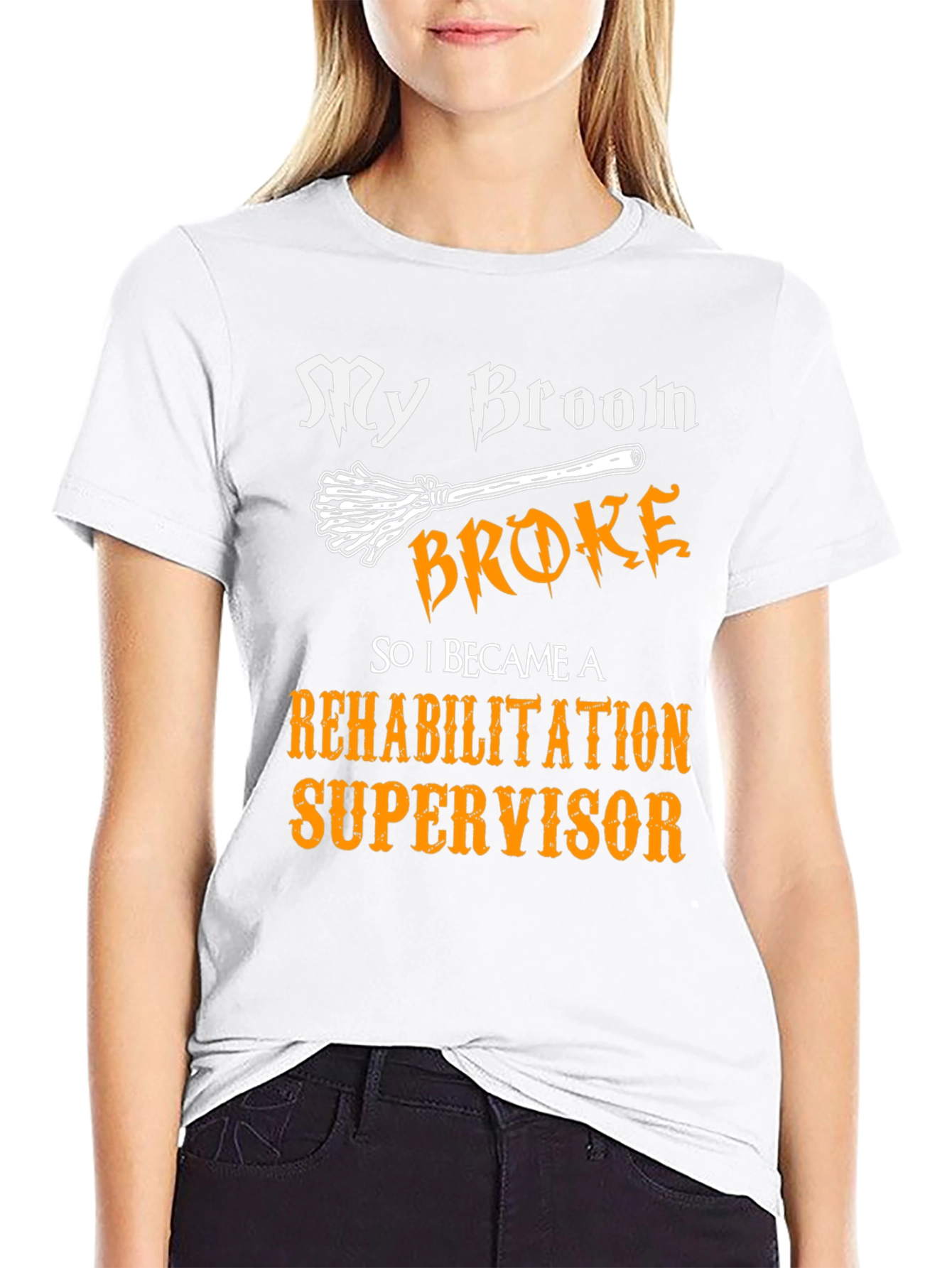 Rehabilitation Supervisor T-Shirt - Funny Halloween Broom Tee