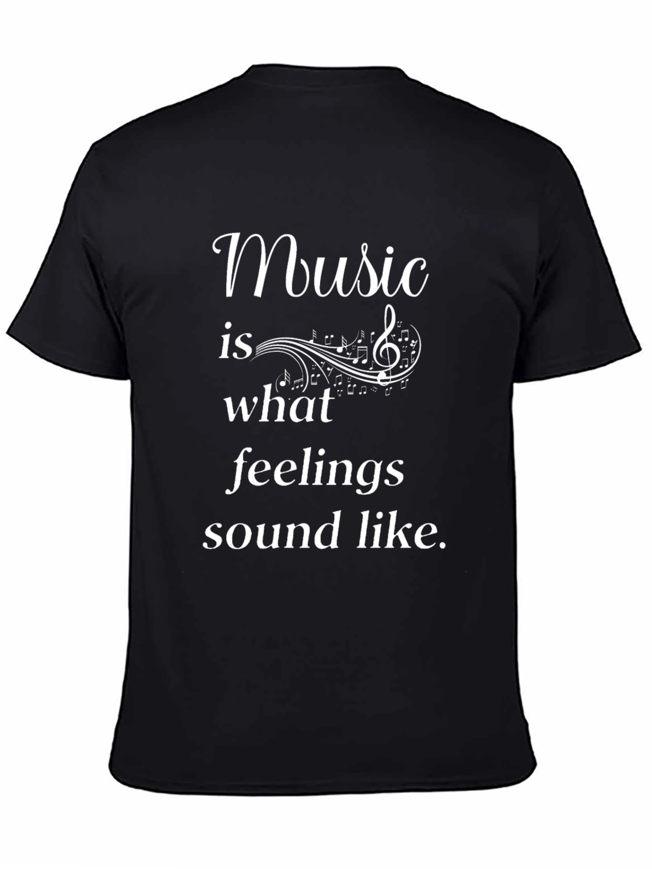 Music is What Feelings Sound Like T-Shirt