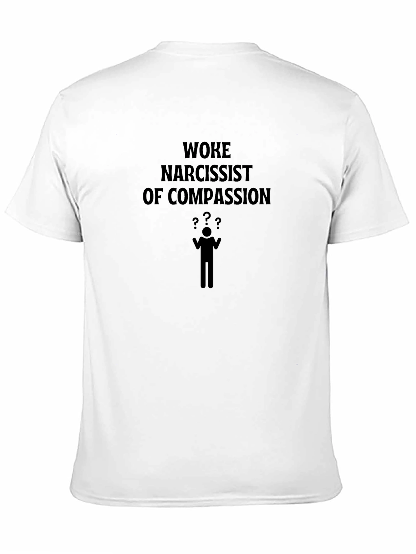 Woke Narcissist of Compassion Graphic Tee