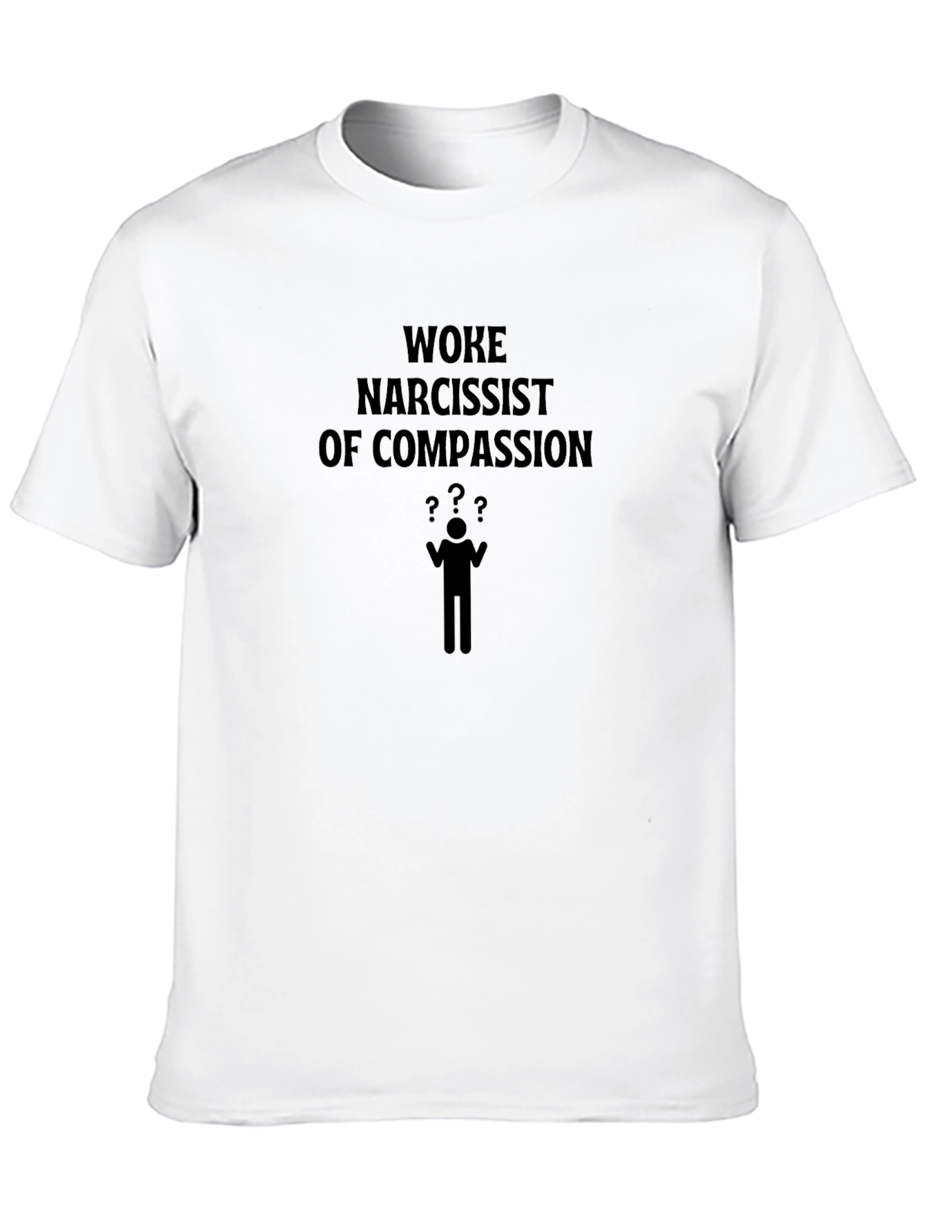 Woke Narcissist of Compassion Graphic Tee