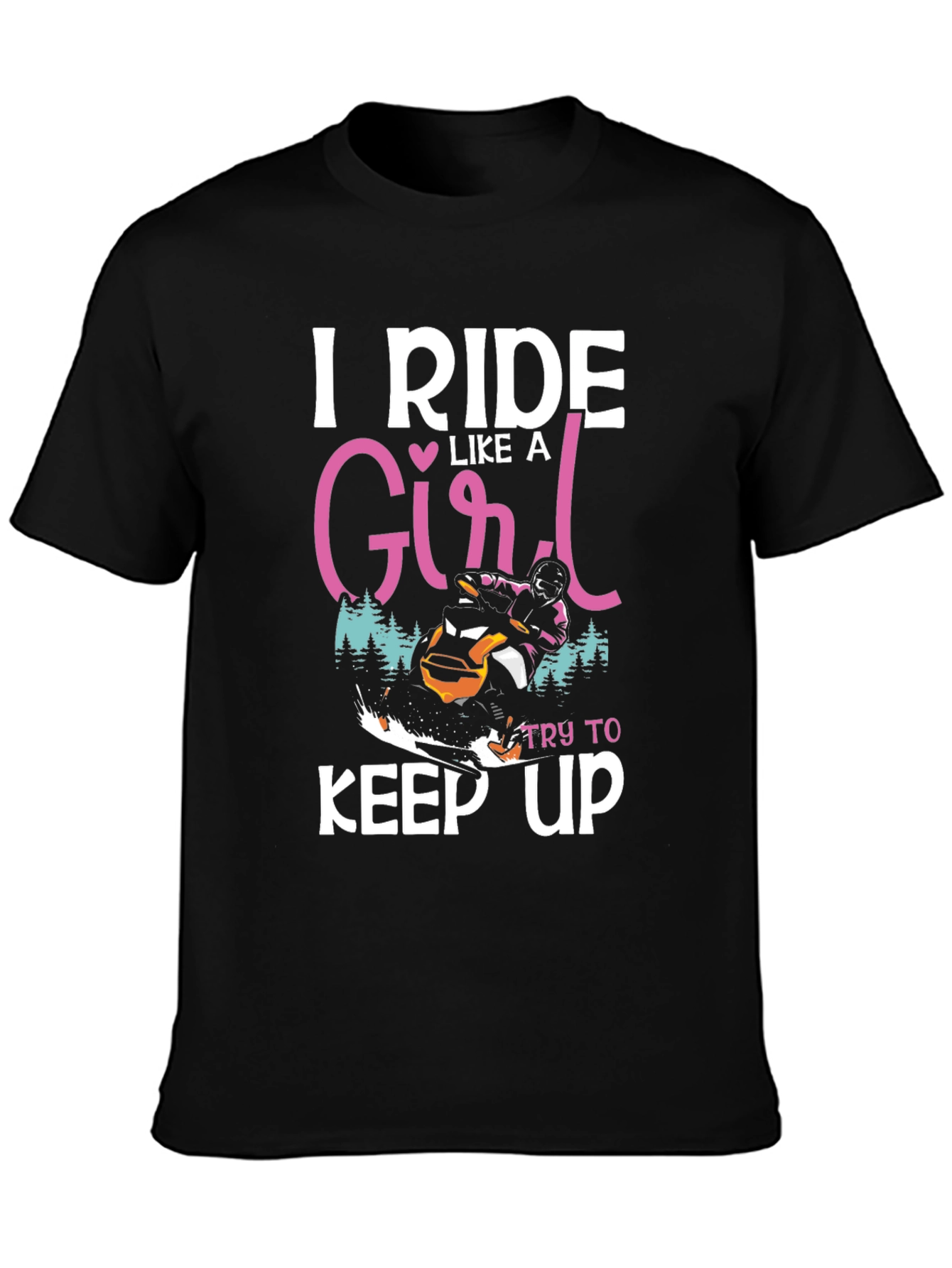 I Ride Like A Girl T-Shirt Snowmobile