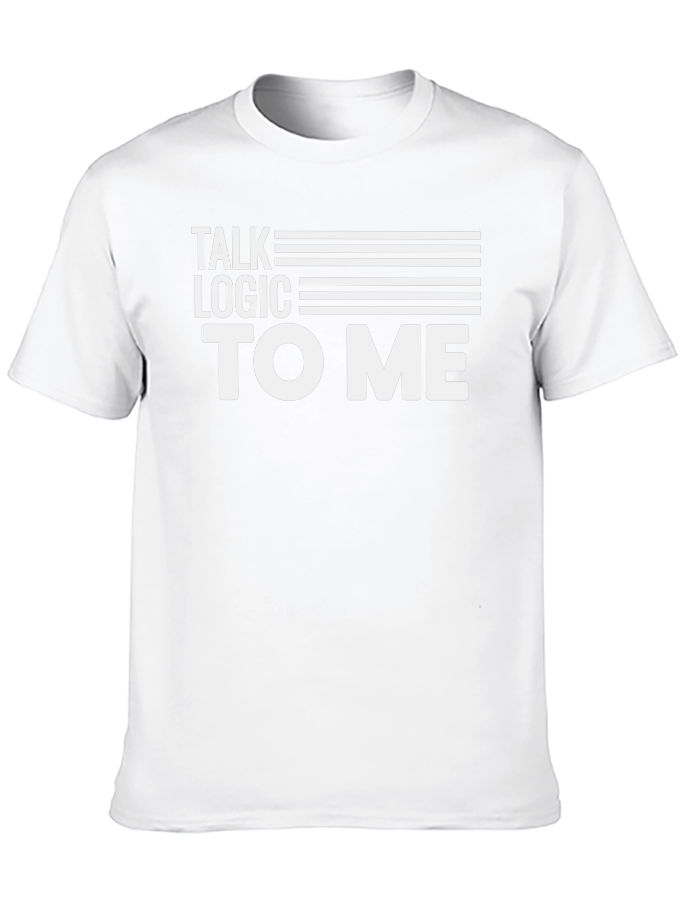Talk Logic To Me - Graphic Tee
