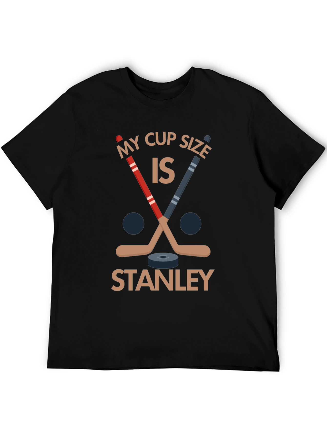 My Cup Size is Stanley Hockey T-Shirt