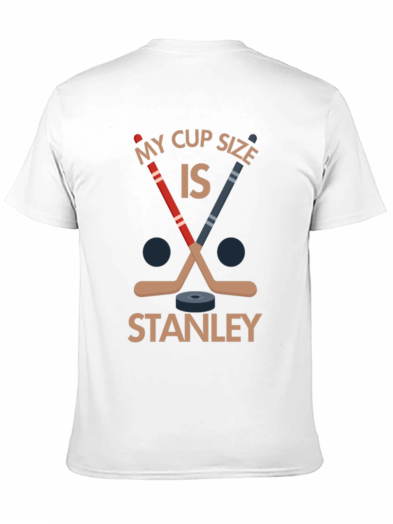 My Cup Size is Stanley Hockey T-Shirt