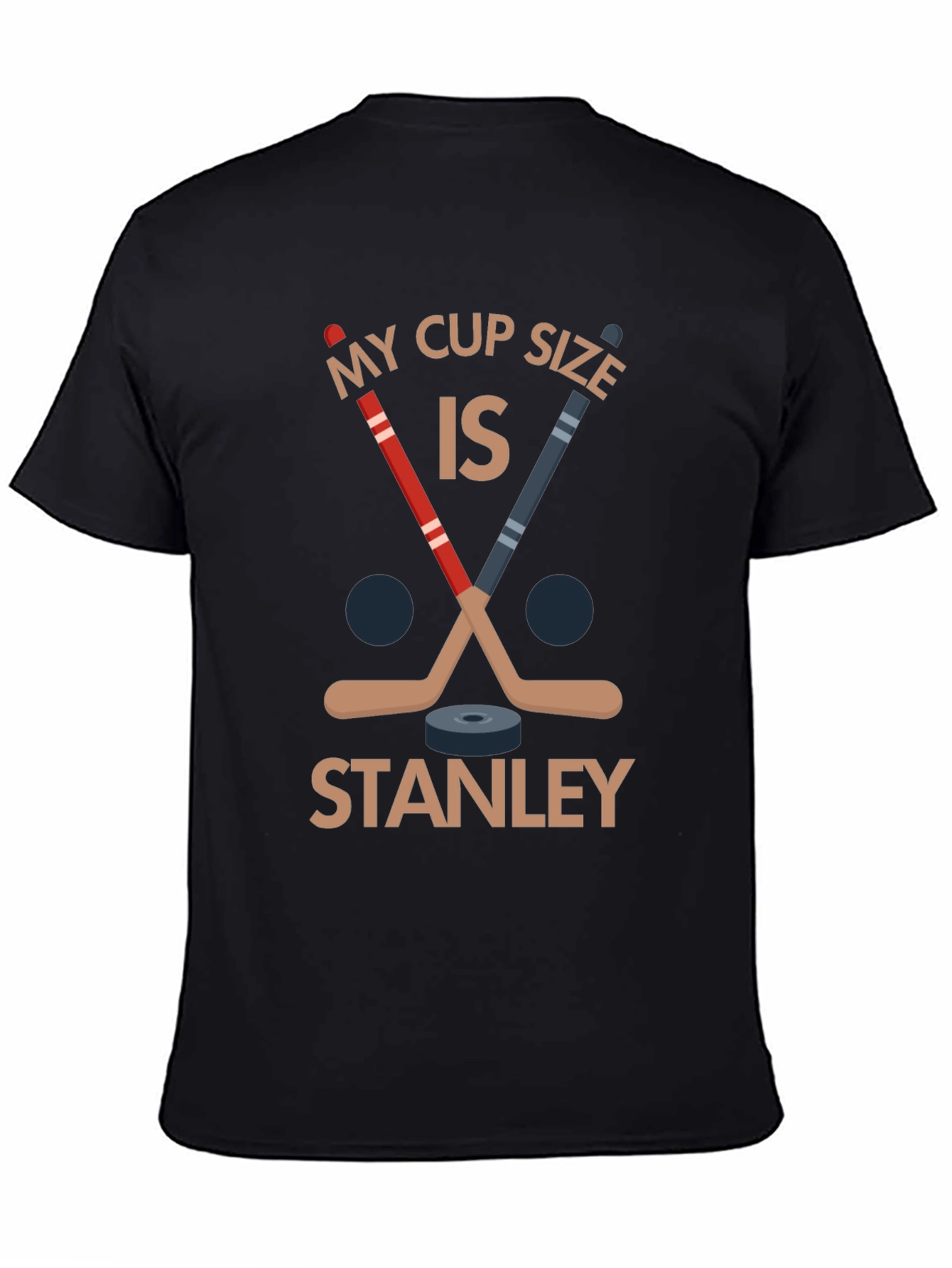 My Cup Size is Stanley Hockey T-Shirt