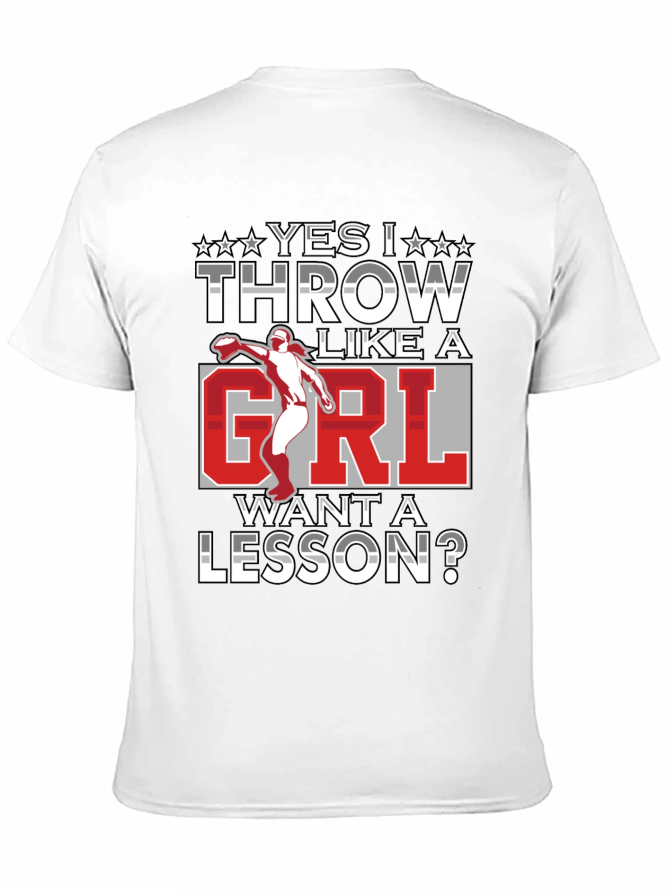 Yes I Throw Like A Girl Funny T-Shirt