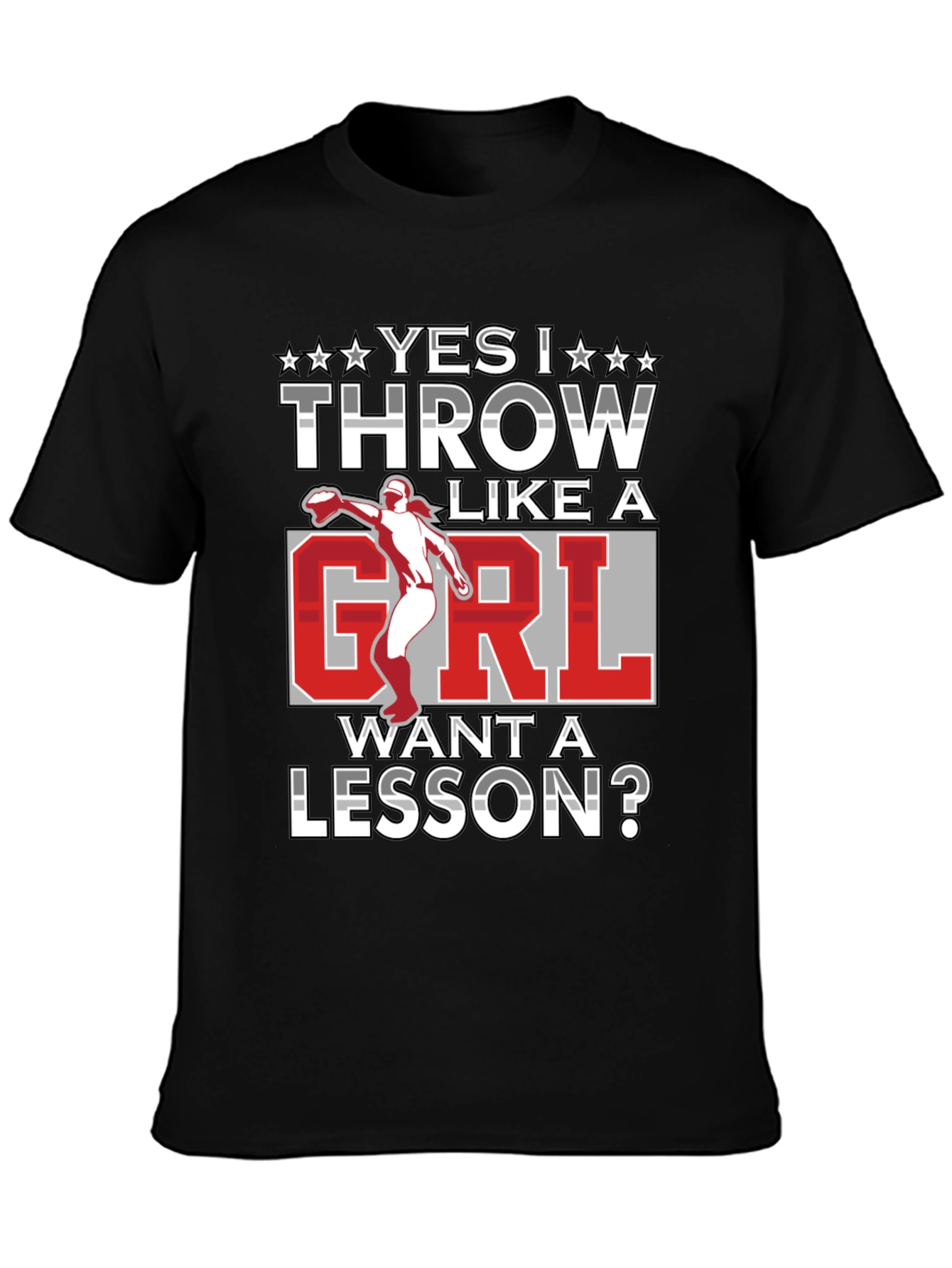 Yes I Throw Like A Girl Funny T-Shirt