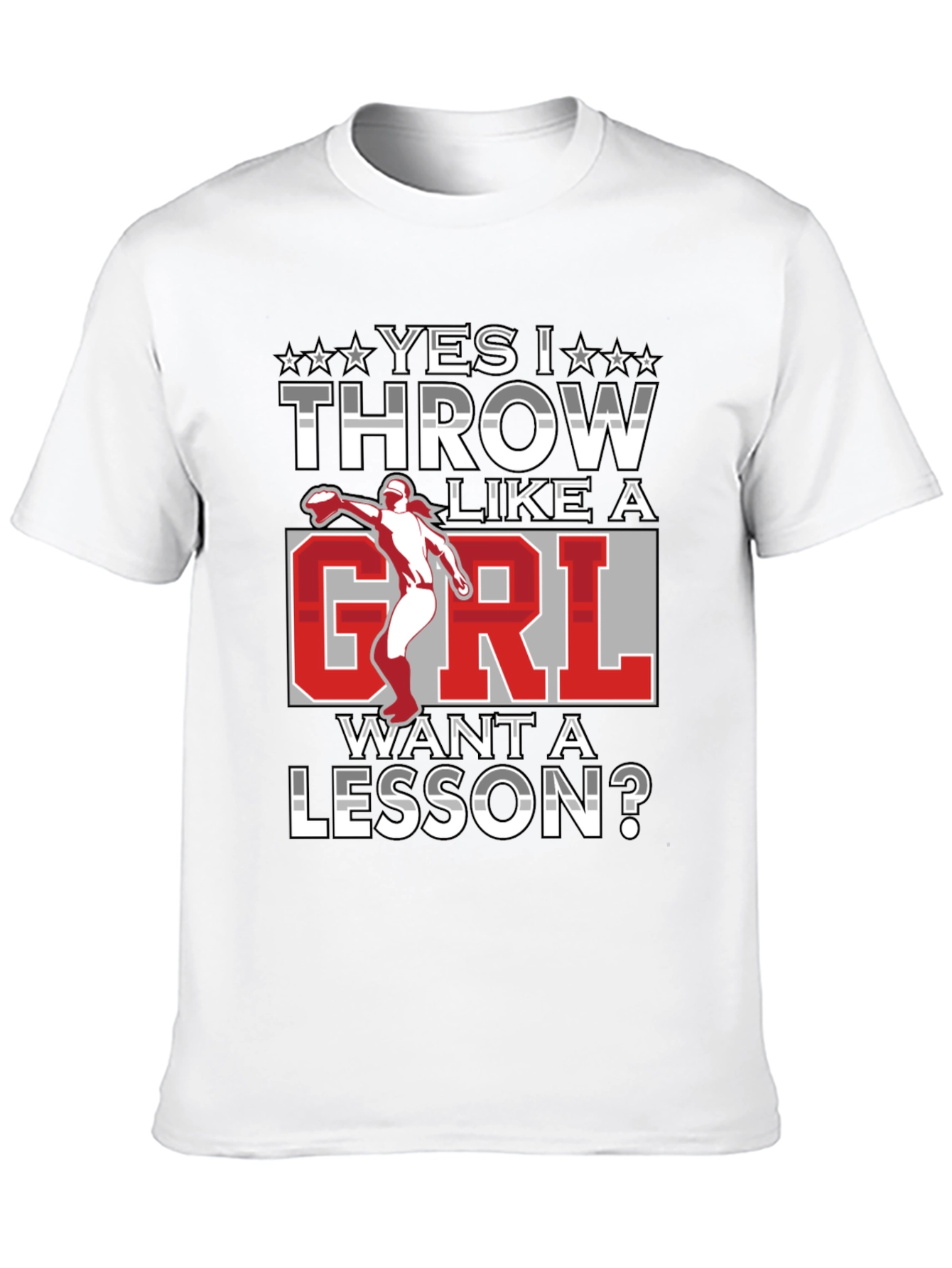 Yes I Throw Like A Girl Funny T-Shirt