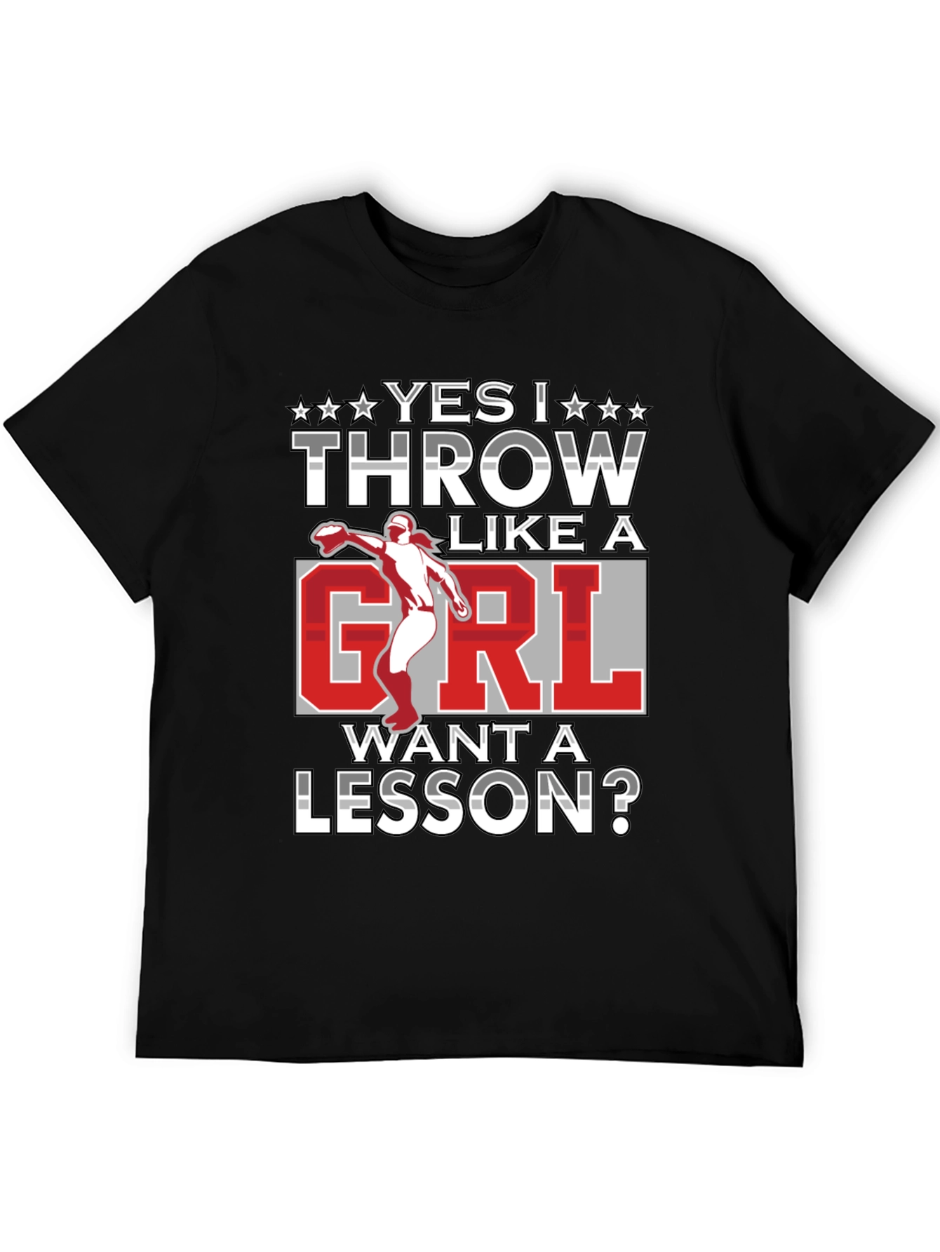 Yes I Throw Like A Girl Funny T-Shirt