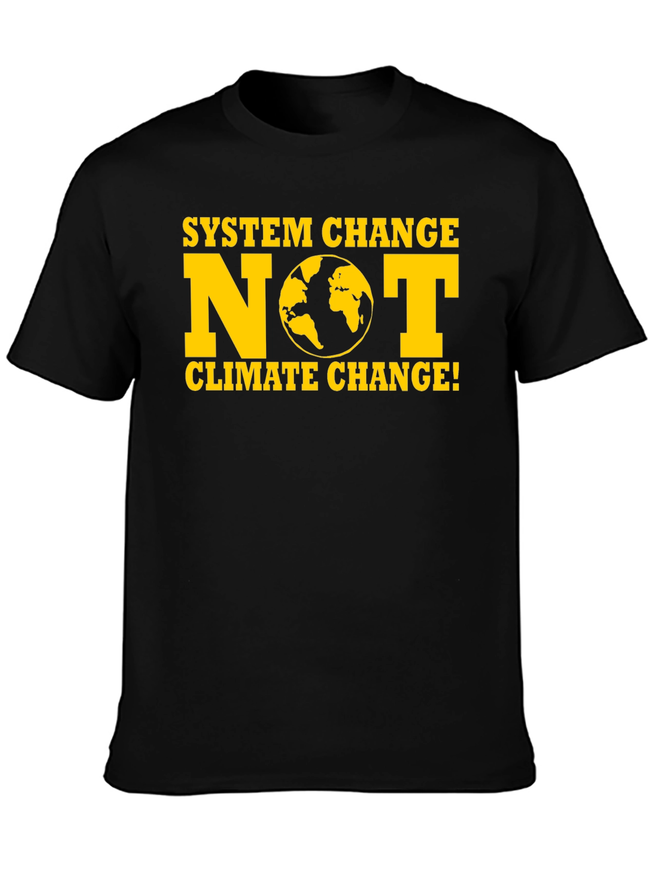 System Change NOT Climate Change T-Shirt