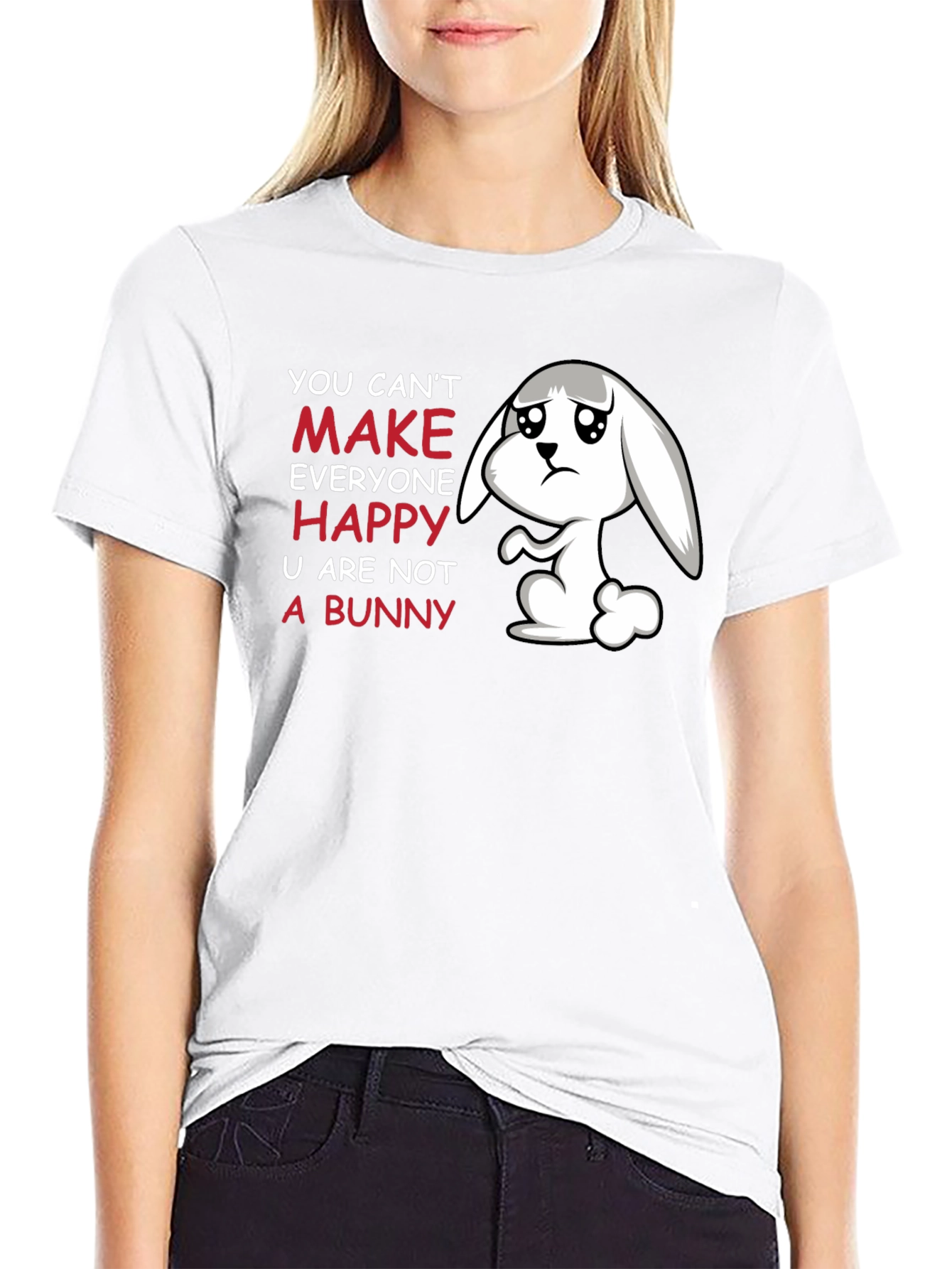 Sad Bunny T-Shirt - You Cant Make Everyone Happy