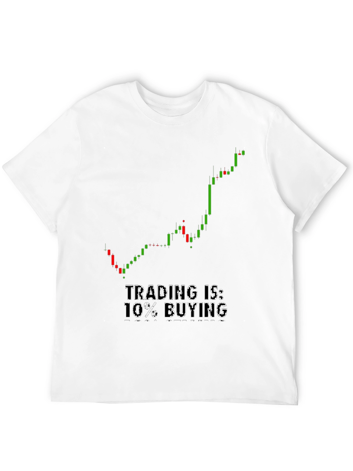 Trading is 10% Buying T-Shirt