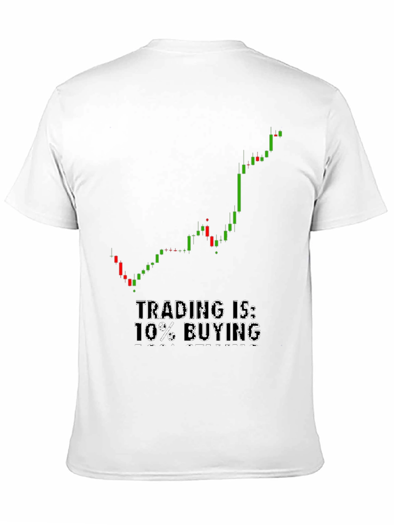 Trading is 10% Buying T-Shirt
