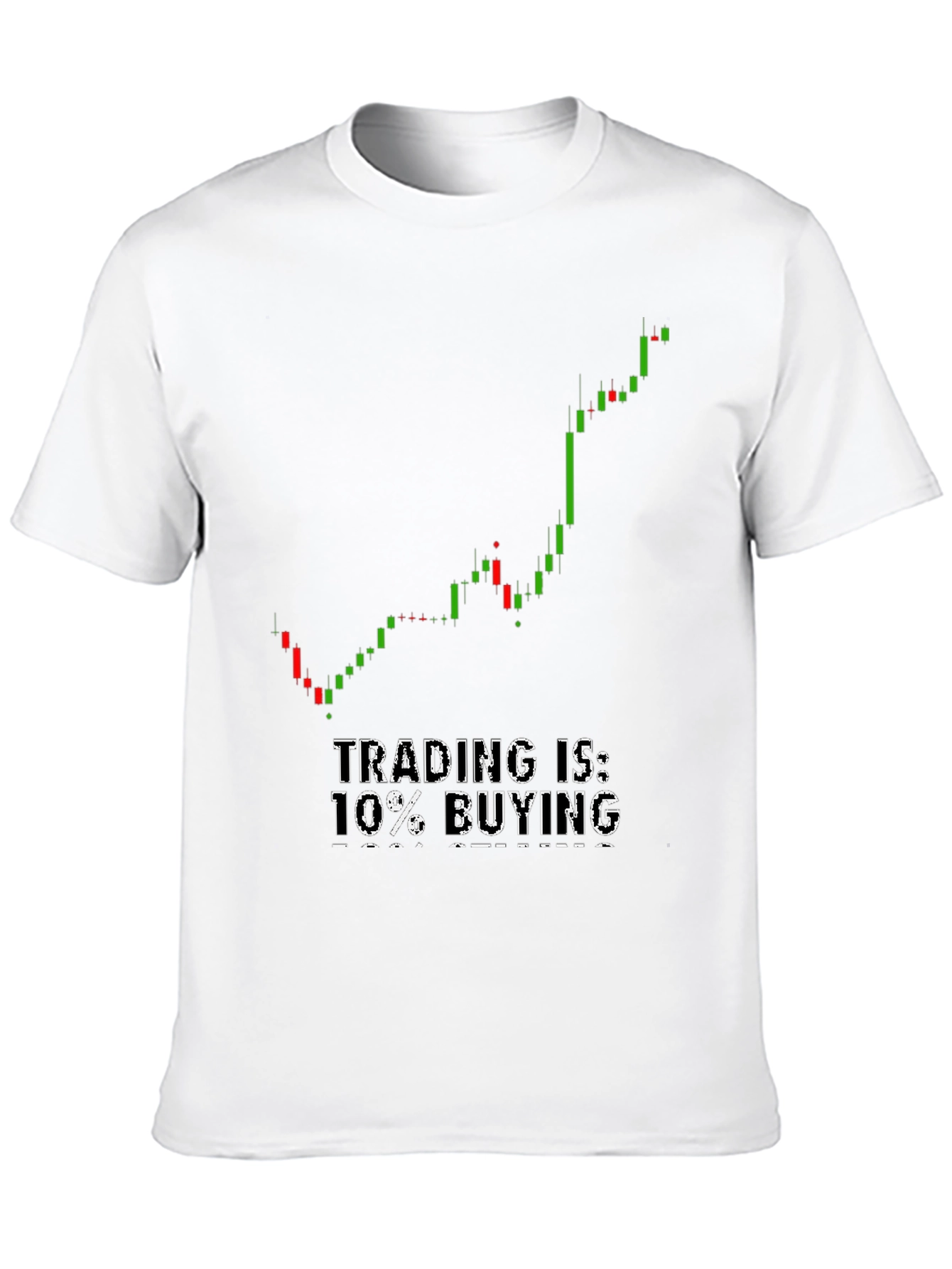 Trading is 10% Buying T-Shirt