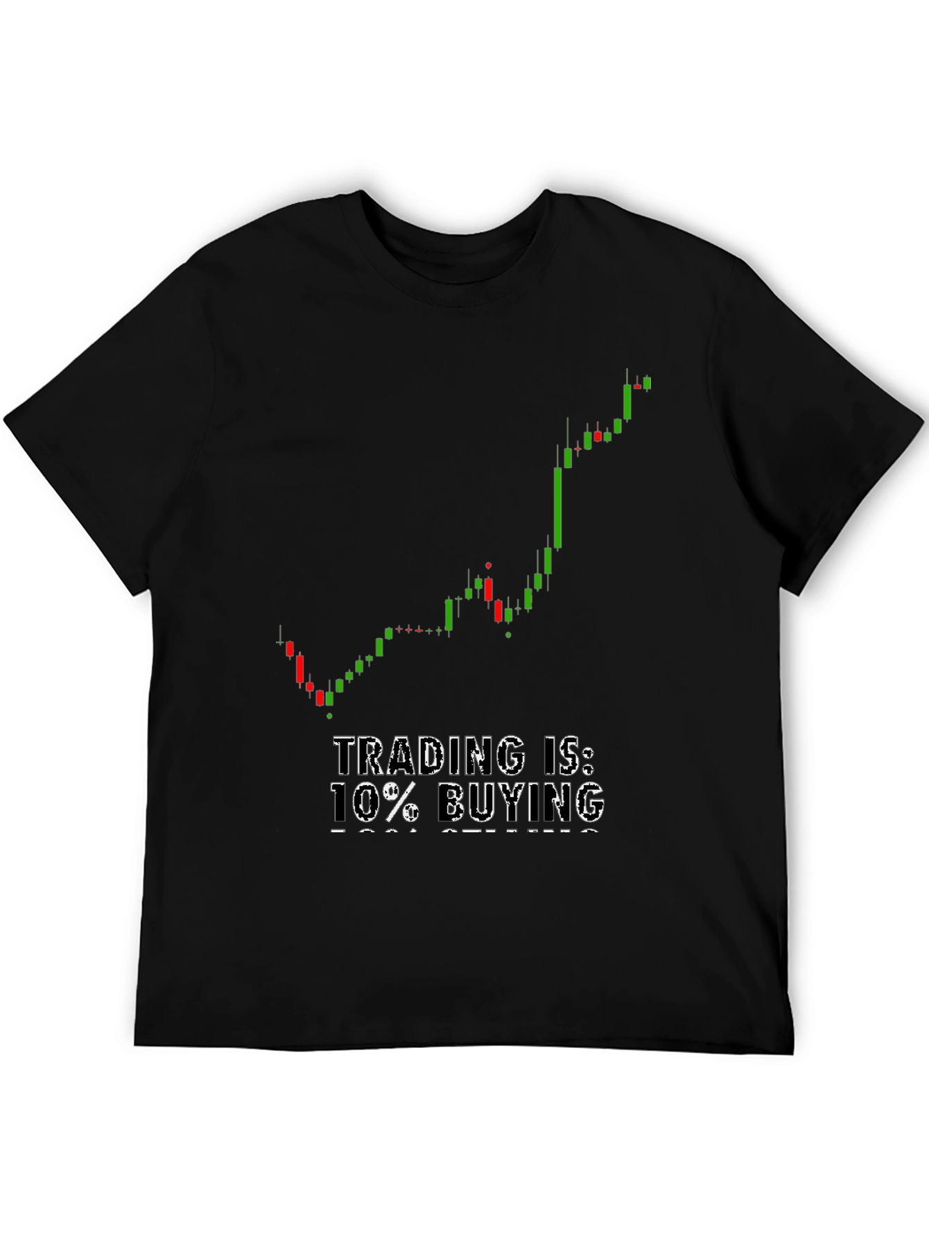 Trading is 10% Buying T-Shirt