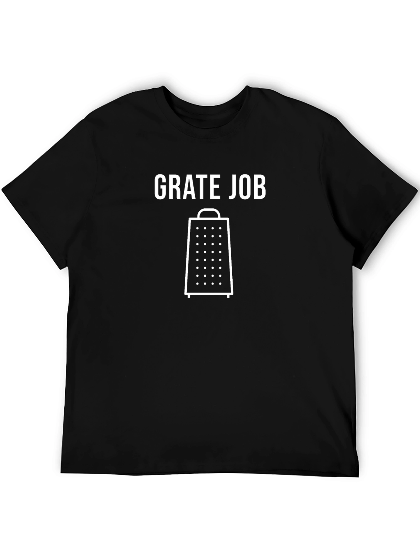 Grater Job T-Shirt - Funny Kitchen Pun Tee