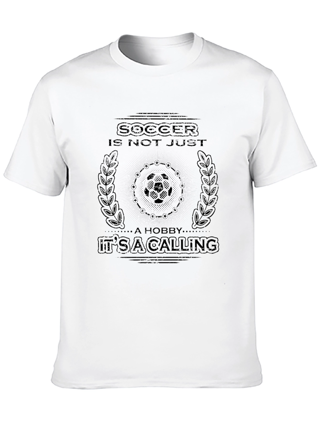 Soccer Is Not Just A Hobby T-Shirt