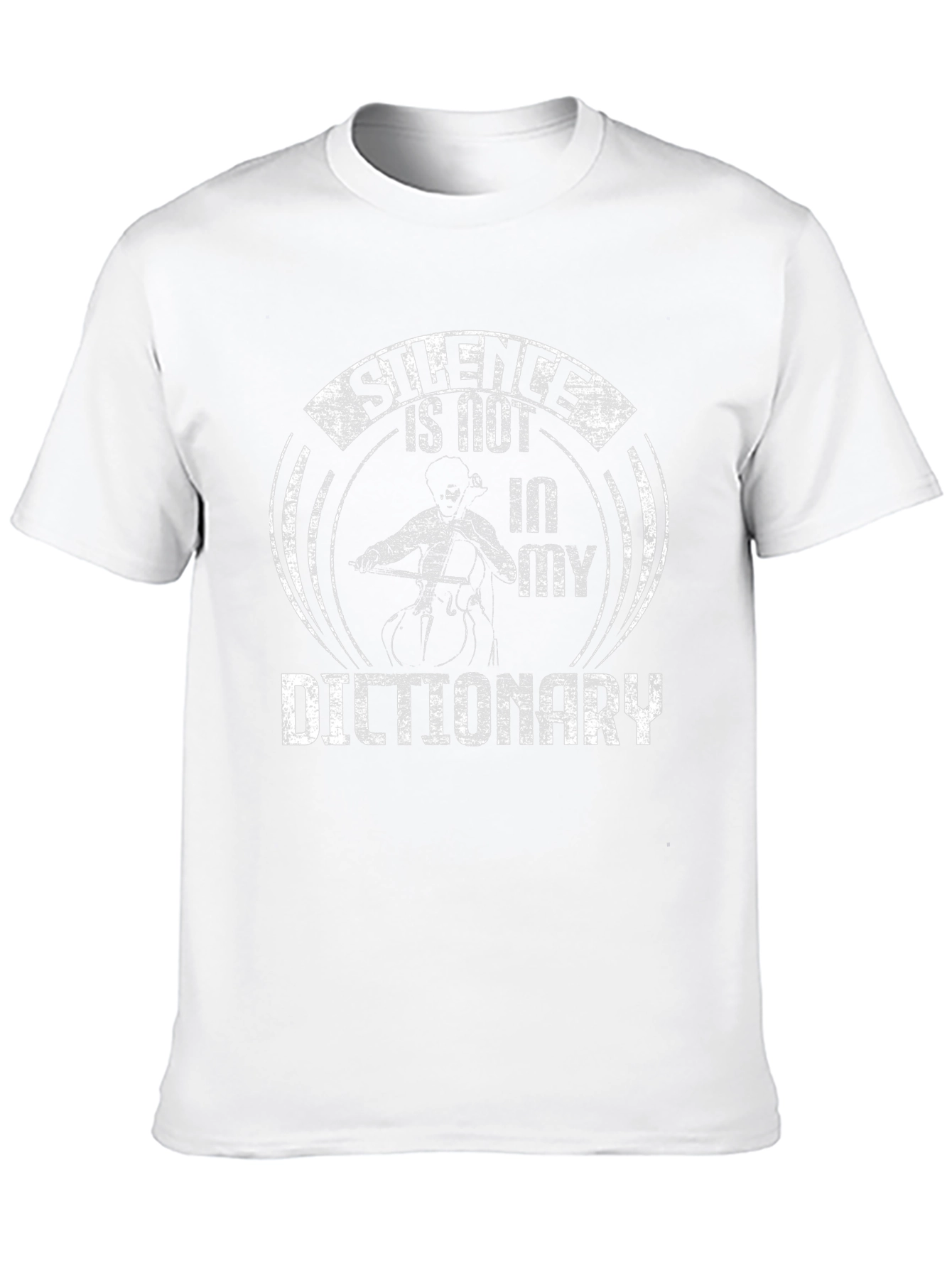 Silence Is Not in My Dictionary - Musician T-Shirt