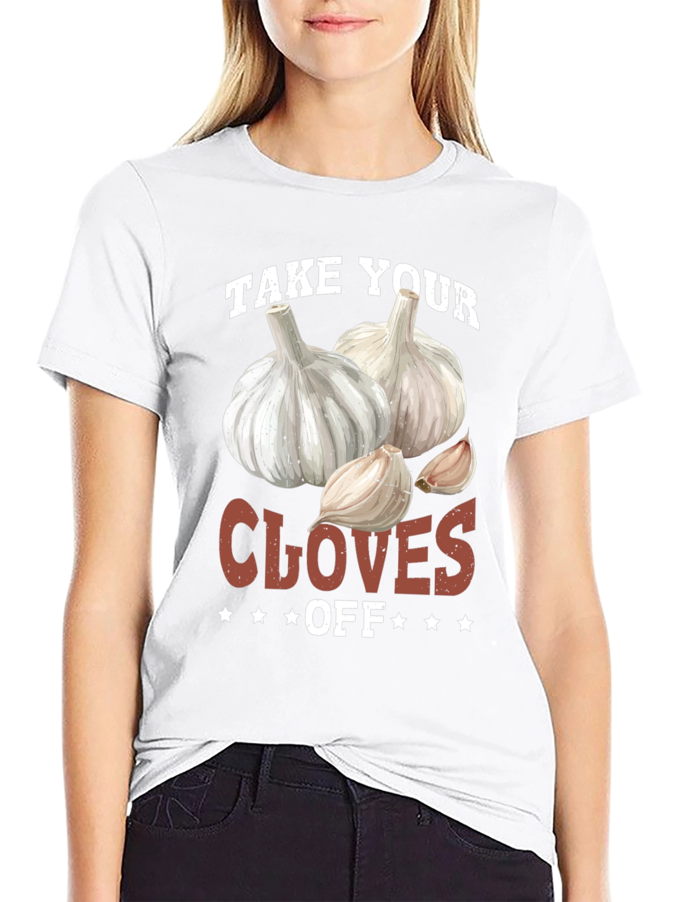 Funny Take Your Cloves Off Garlic T-Shirt