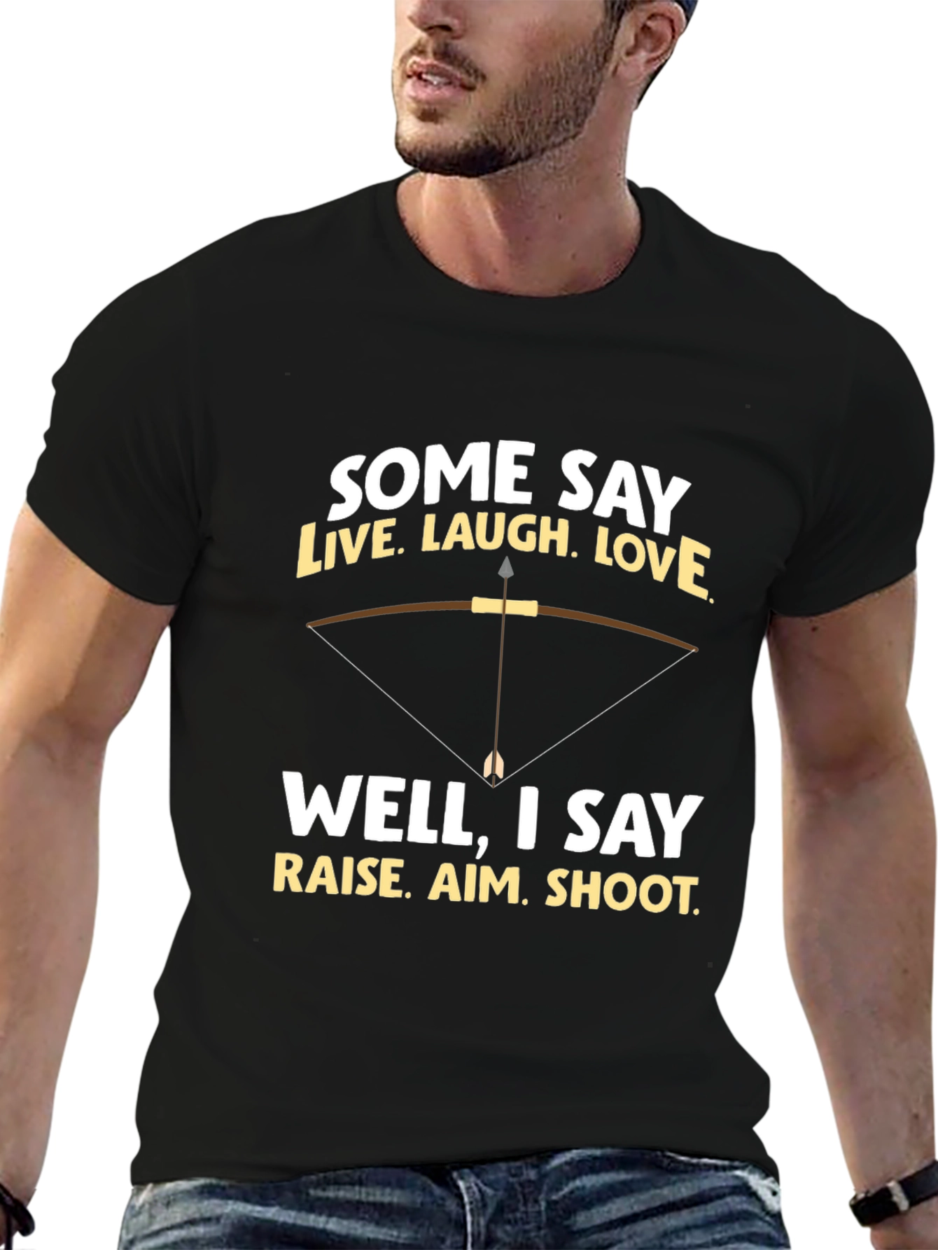 Archery Humor T-Shirt - Live Laugh Love Alternative