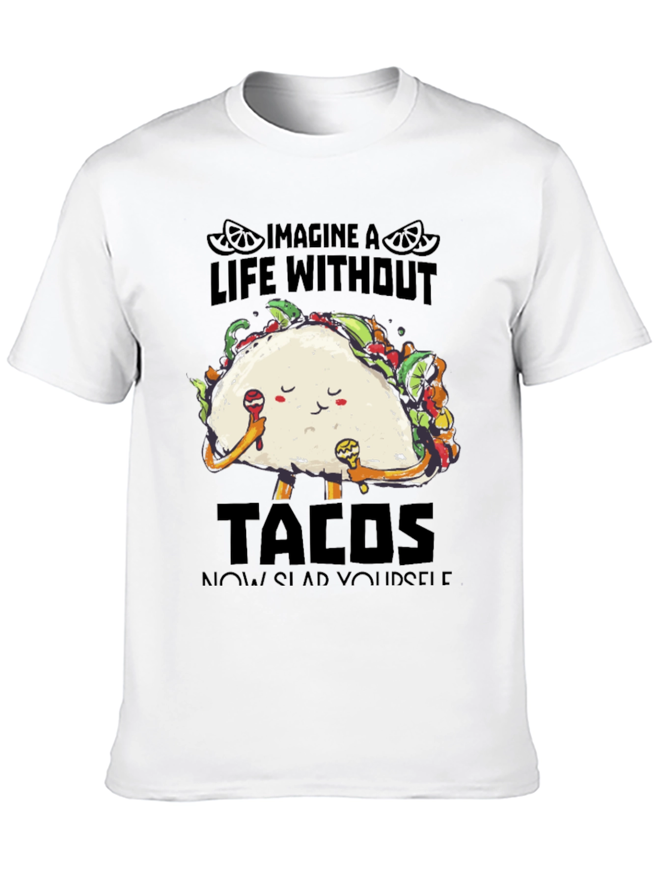 Imagine Life Without Tacos Graphic Tee