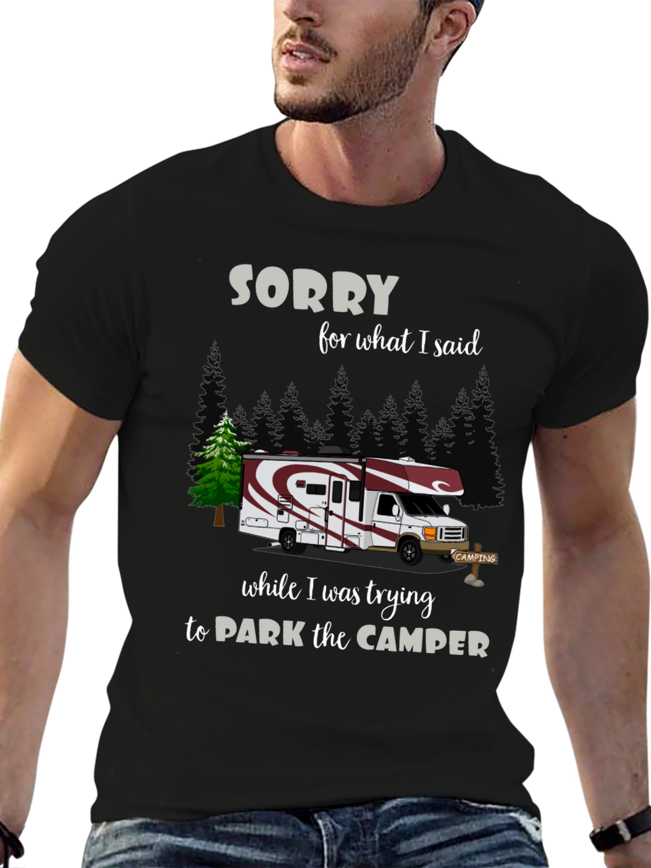 Sorry For What I Said Camper T-Shirt