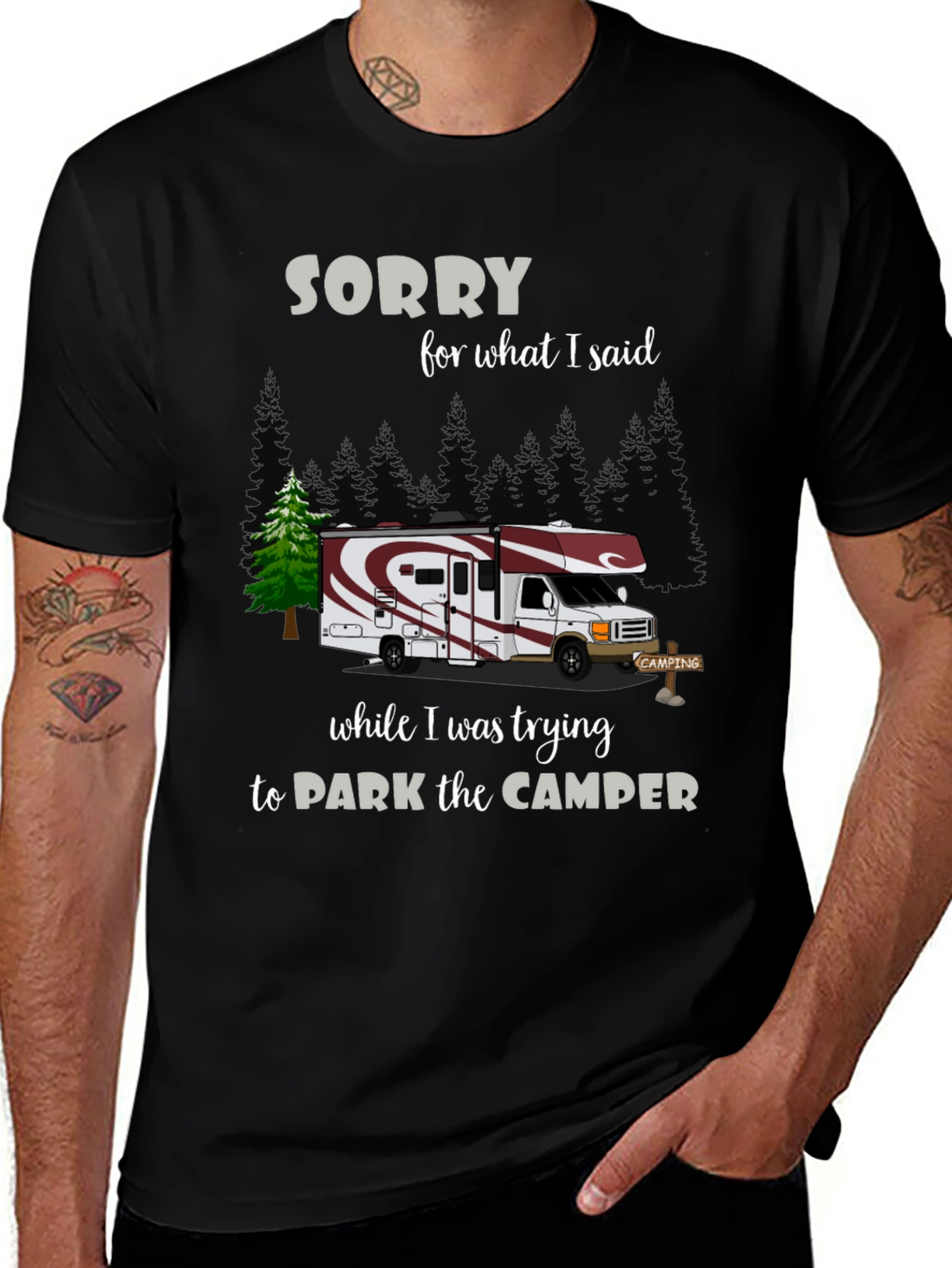 Sorry For What I Said Camper T-Shirt
