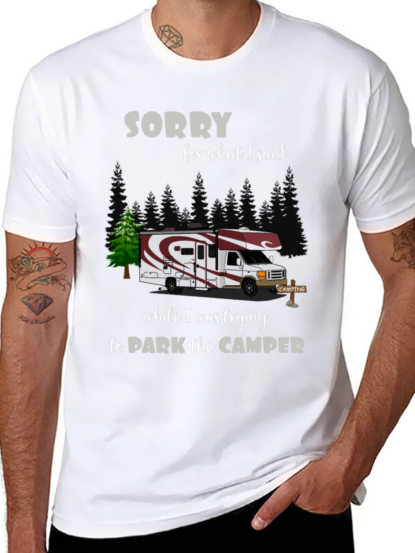 Sorry For What I Said Camper T-Shirt