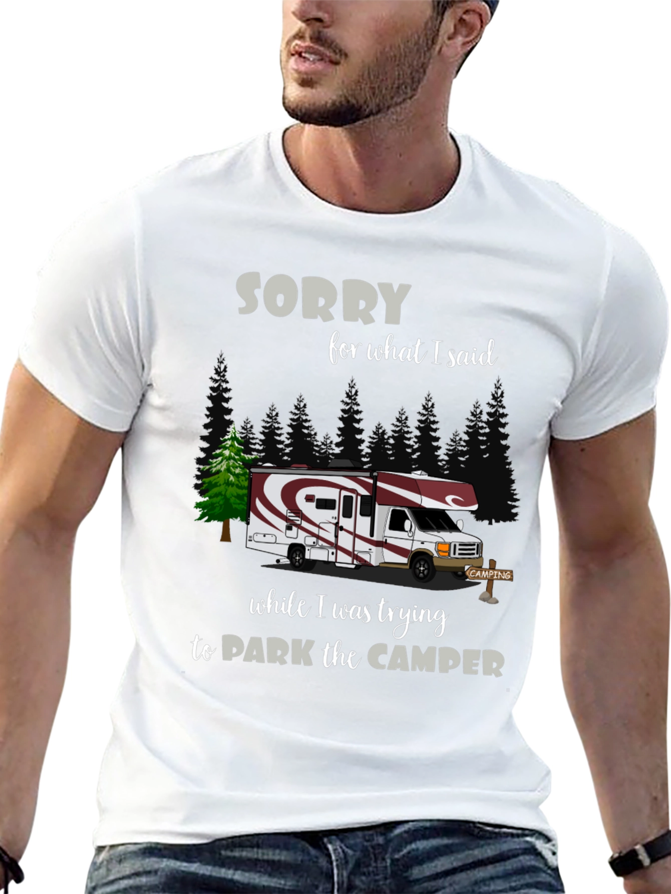 Sorry For What I Said Camper T-Shirt