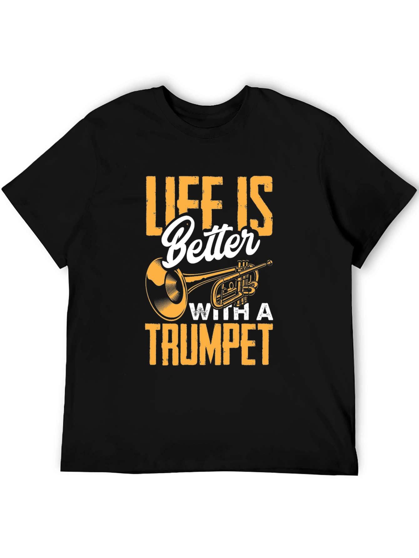 Life Is Better With A Trumpet Black T-Shirt