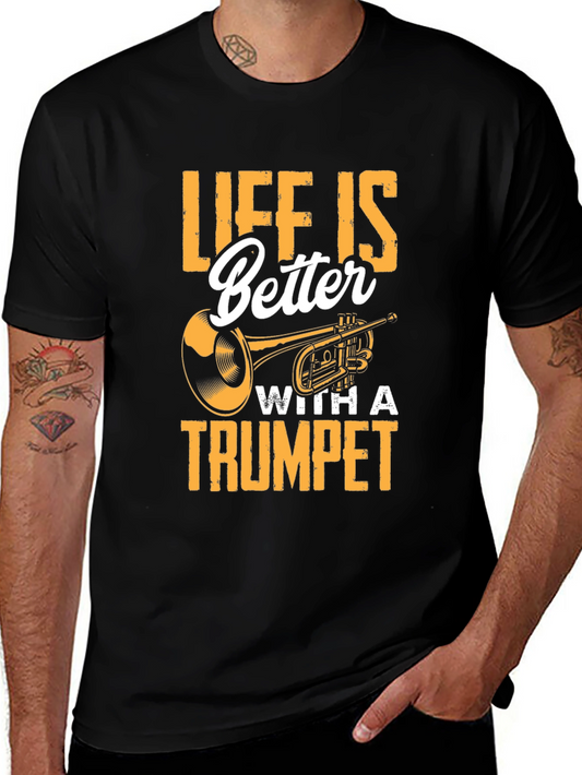 Life Is Better With A Trumpet Black T-Shirt