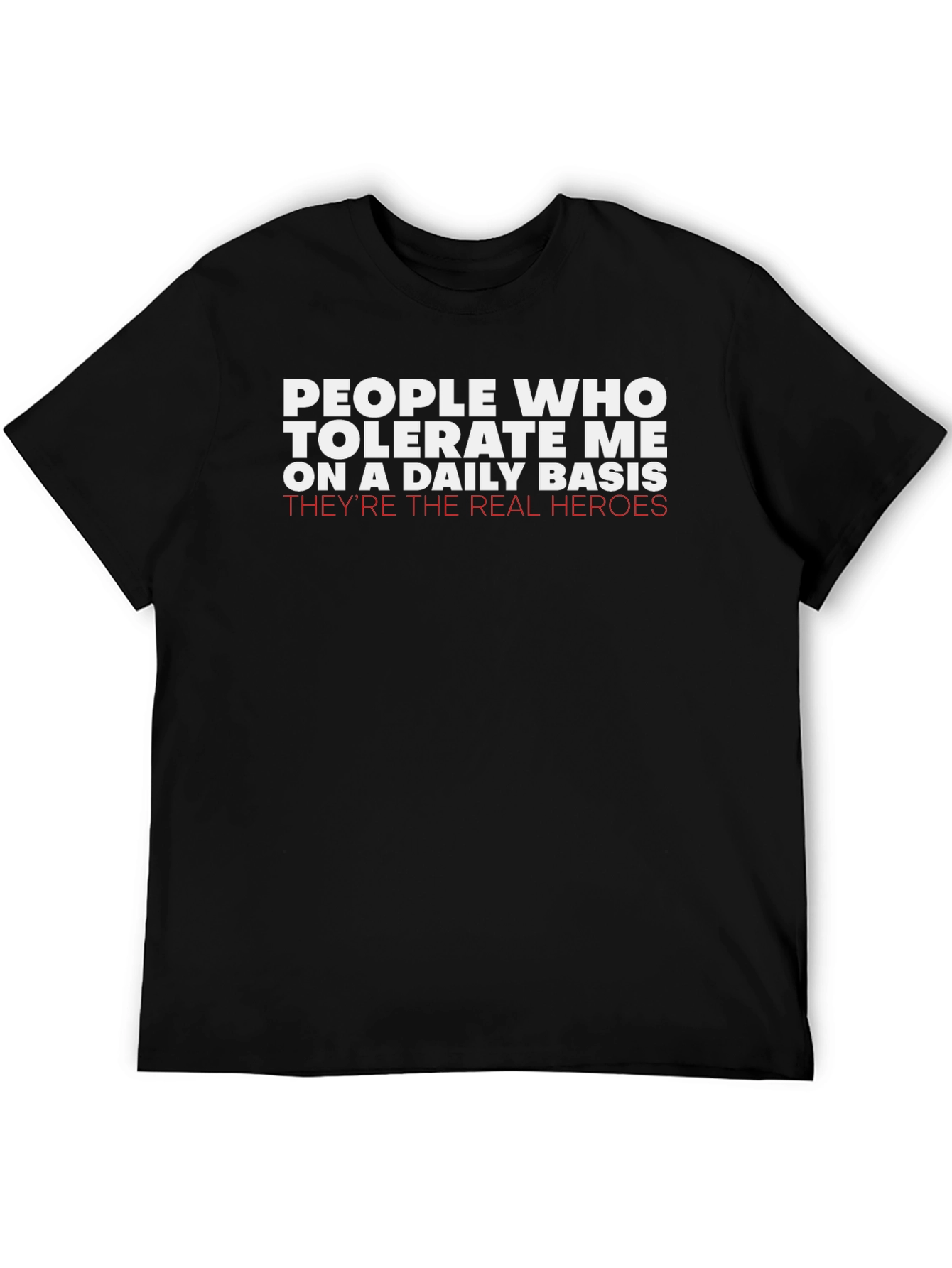 People Who Tolerate Me T-Shirt