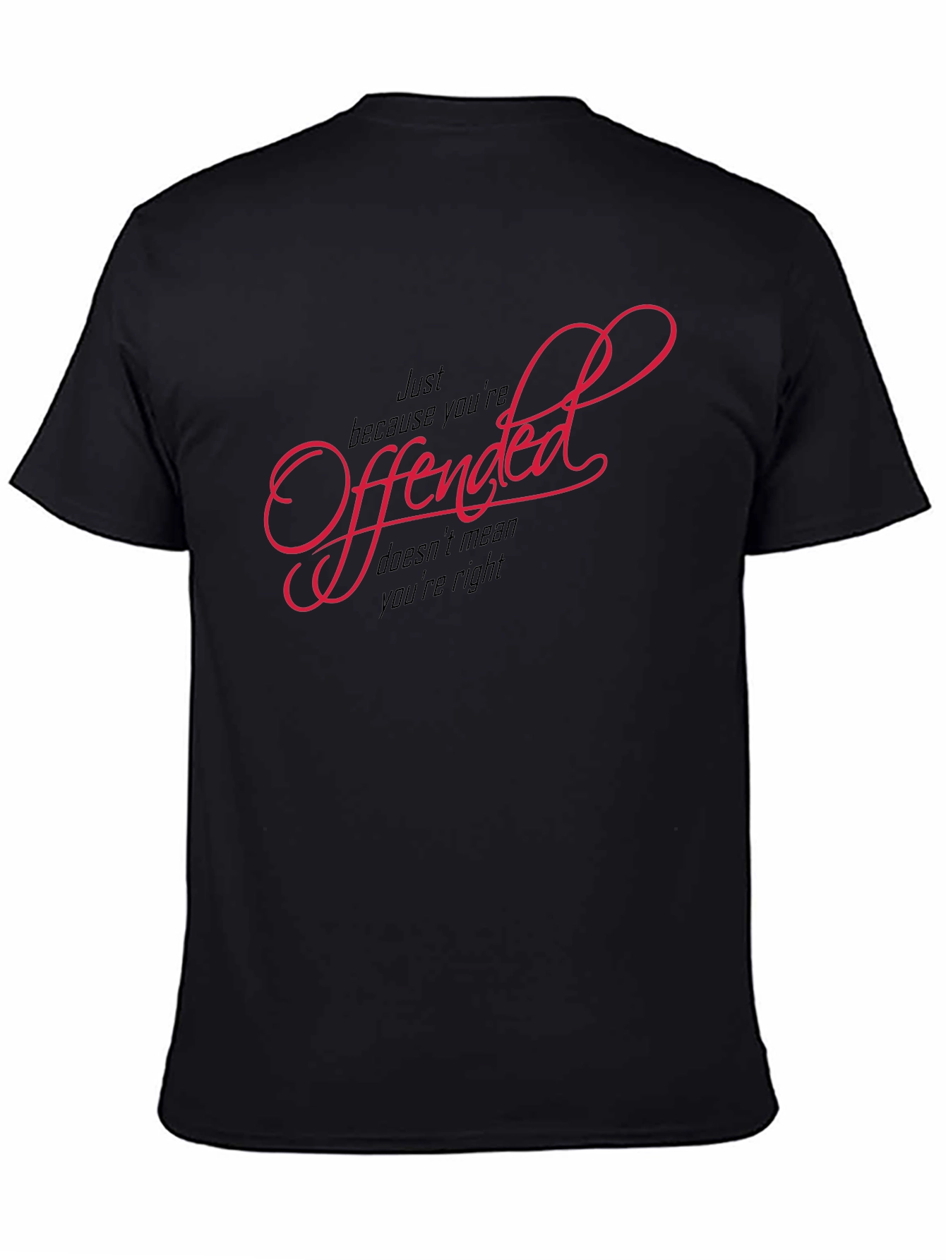 Offended T-Shirt - Funny Slogan Tee