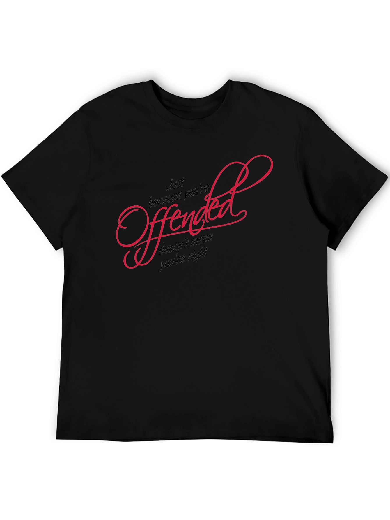Offended T-Shirt - Funny Slogan Tee