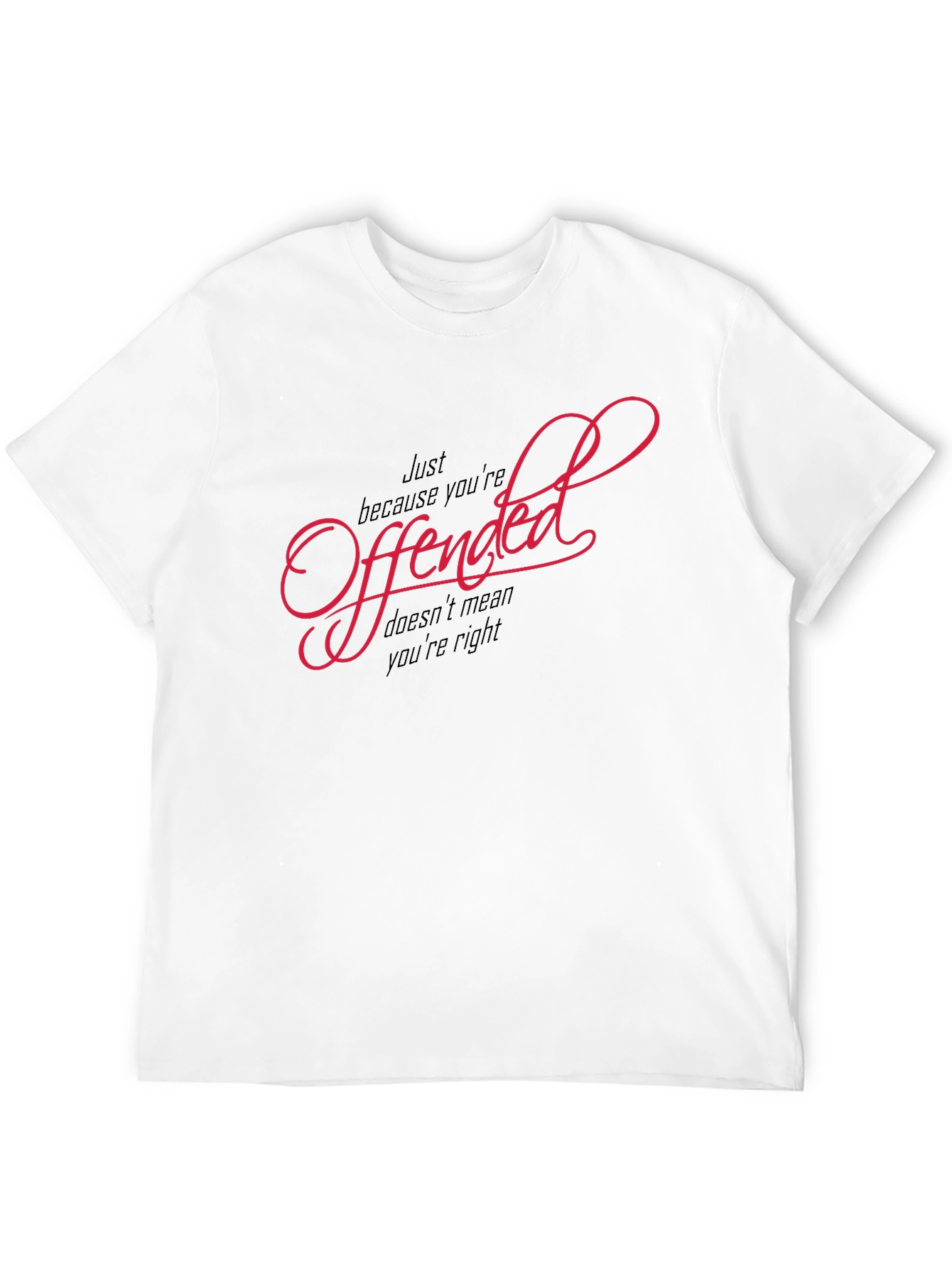 Offended T-Shirt - Funny Slogan Tee