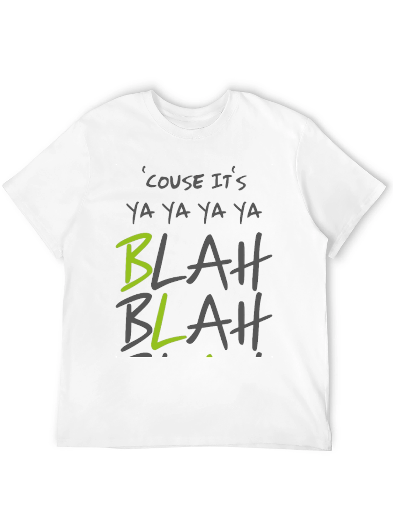 Ya Ya Ya Blah T-Shirt