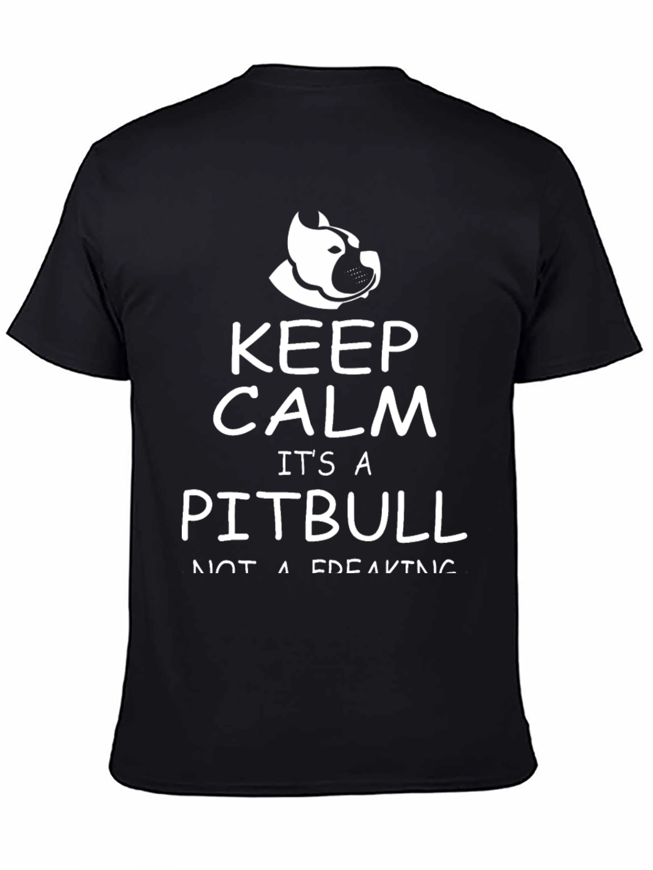 Keep Calm Its A Pitbull T-Shirt
