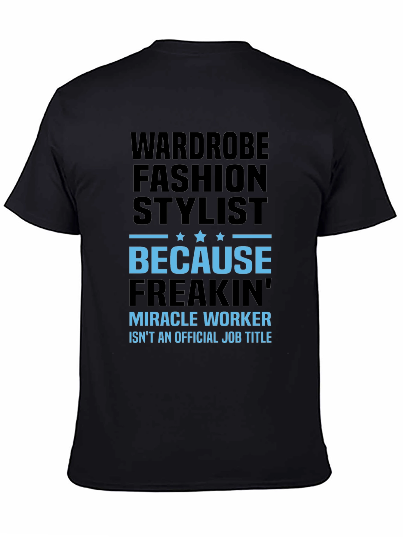 Wardrobe Fashion Stylist Black T-Shirt