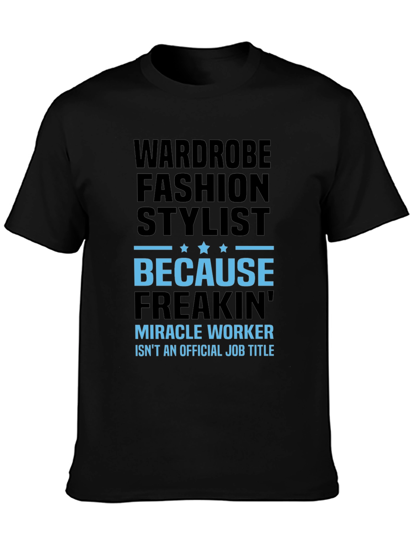 Wardrobe Fashion Stylist Black T-Shirt