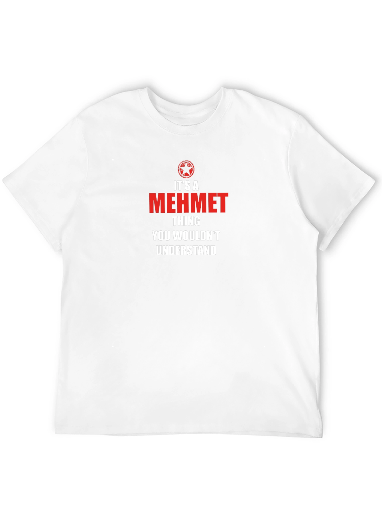 Its A Mehmet Thing T-Shirt