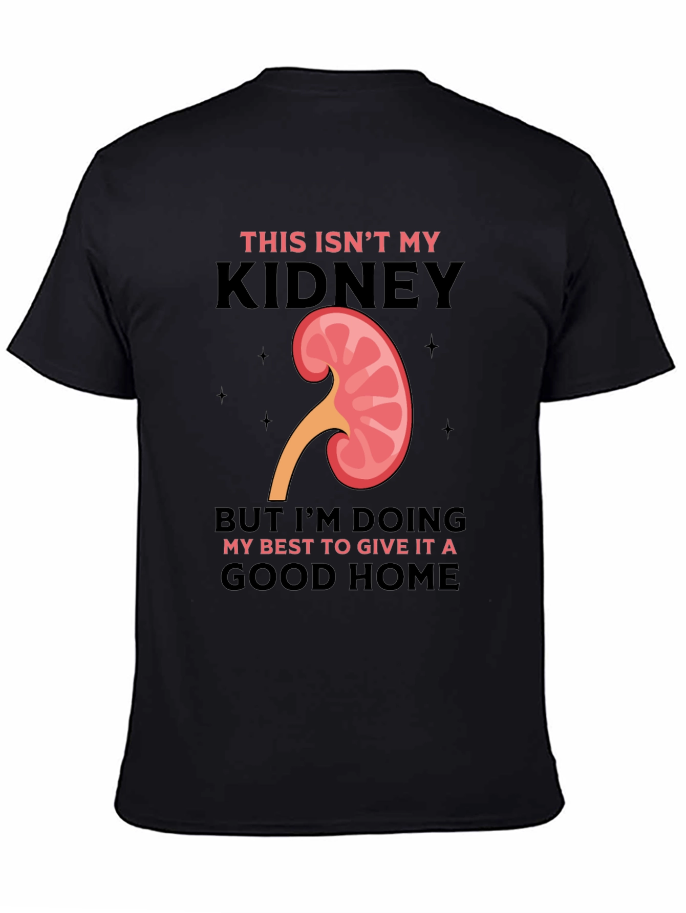 Funny Kidney Transplant T-Shirt - This Isnt My Kidney