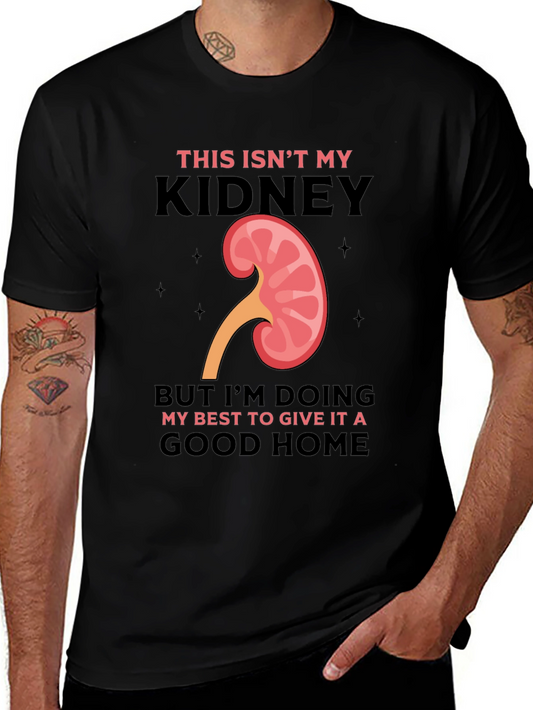 Funny Kidney Transplant T-Shirt - This Isnt My Kidney