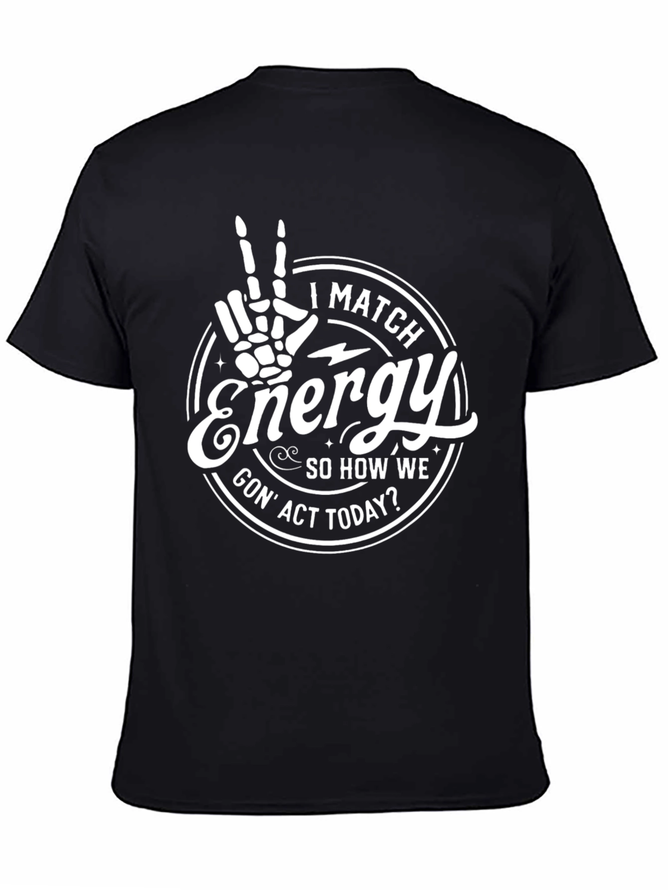 I Match Energy Graphic Tee - Black Cotton T-Shirt